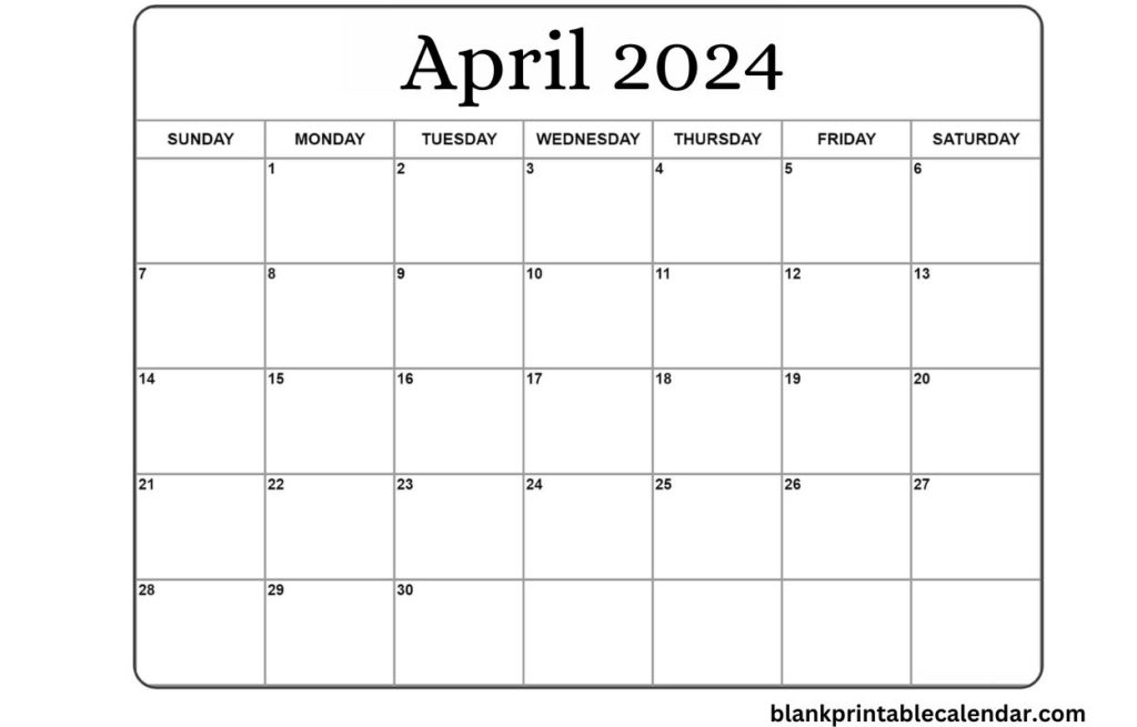 April 2024 Blank Fillable Calendar Templates